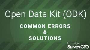 ODK common errors and solutions