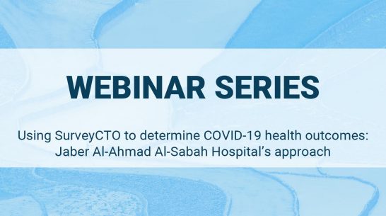 Using SurveyCTO to determine COVID-19 health outcomes: Discover Jaber Al-Ahmad Al-Sabah Hospital’s approach