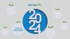 SurveyCTO 2024 year in review.